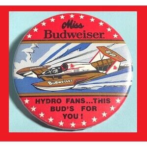 1980's Miss Budweiser Hydro Fans This Buds for You! Pinback Button